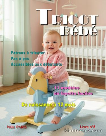 Livre n°5 tricot bébé modèles layette facile à tricoter - Patron 